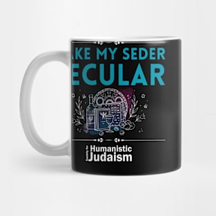 Make My Seder Secular Mug